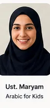 Ustadha Maryam, Arabic for Kids teacher at Bayan Academy